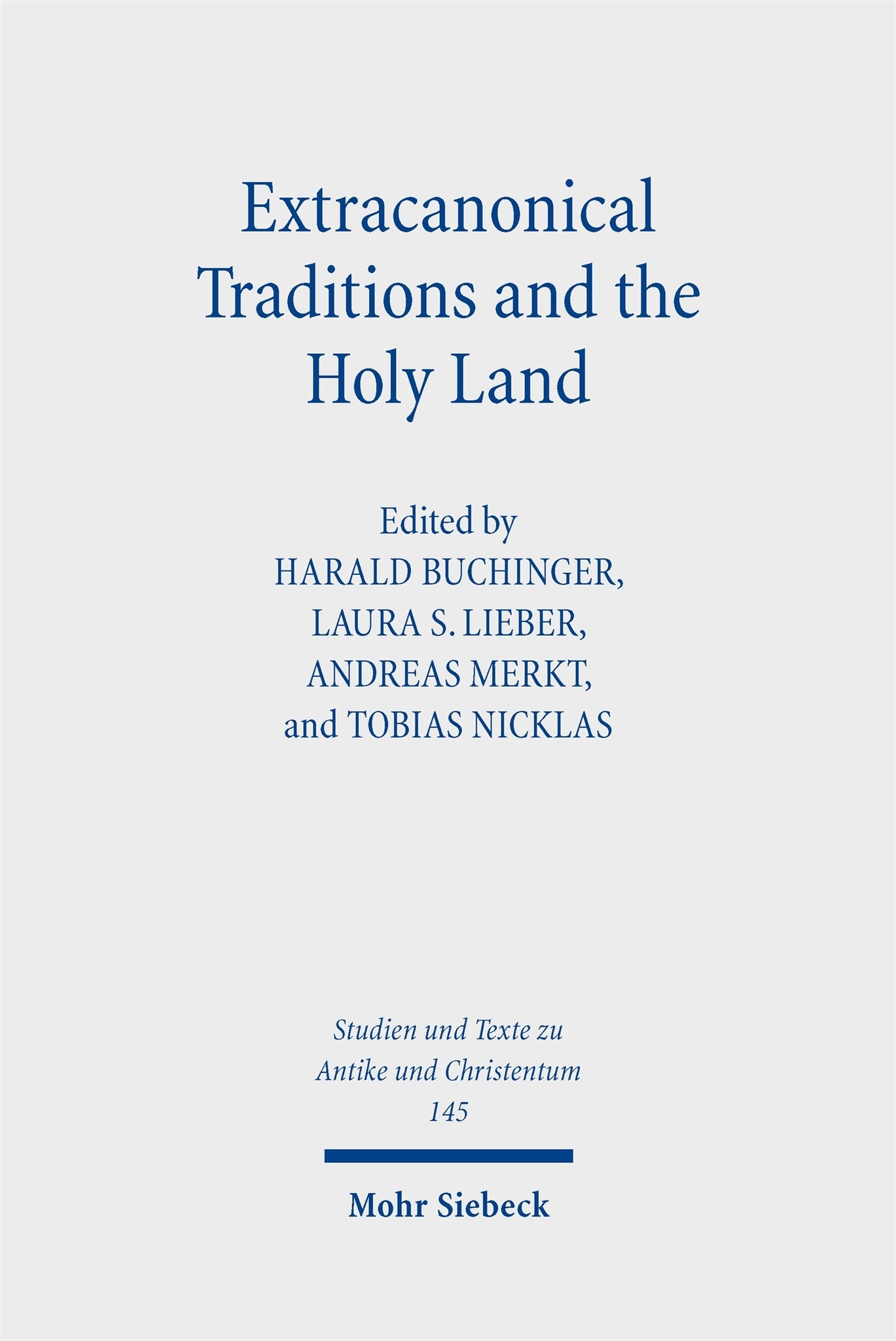 Cover image for Extracanonical Traditions and the Holy Land ISBN 9783161635564